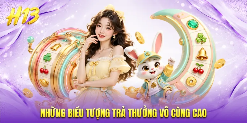 Những biểu tượng trả thưởng vô cùng cao